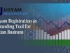 Udyam Registration as a Branding Tool for Indian Business