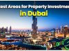 Buy Property in Dubai: Best Locations and Smart Investment Tips