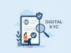 How Digital KYC Transforms Your Customer Verification for Growth?