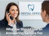 Why Your Dental Office Needs an Answering Service