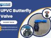 UPVC Butterfly Valve - Improve Flow Control Efficiency