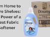From Home to Store Shelves: The Power of a Great Fabric Softener