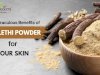 The Miraculous Benefits of Mulethi Powder for Your Skin: Discover How It Can Be a Blessing for Your Skin!