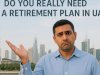 Do You Really Need a Retirement Plan in UAE?