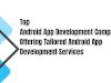 Top Android App Development Company Offering Tailored Android App Development Services