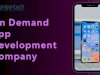 On Demand App Development Company