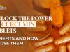 Unlock the Power of Curcumin Tablets: Benefits and How to Use Them