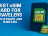 Best eSIM Card for Travelers: Your Travel eSIM Made Easy (Simple Guide)