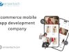 Ecommerce mobile app development company​