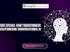 The Future Speaks: How Transformers are Revolutionizing Conversational AI