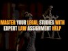 Top Law Assignment Help from Experts You Can Trust
