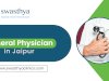 Comprehensive Healthcare: Why You Need the Best General Physician and Asthma Specialist in Jaipur
