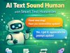 AI Humanize Text Tool for Clear, Engaging, and Real Content