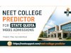 NEET College Predictor for State Quota MBBS Admissions