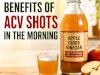 Learn About Key Benefits of ACV Shots in the Morning Routine