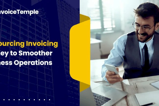 Manage Your Clients with Outsourcing Invoicing Services