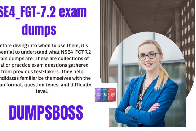 How to Find Reliable NSE4_FGT-7.2 Exam Dumps for Your Exam Prep