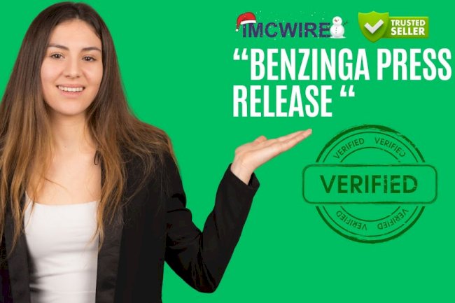 Benzinga Press Release Submission Services Only at IMCWire