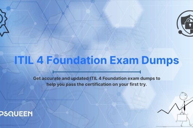 Get Ready for the Test with ITIL-4-Foundation Dumps by DumpsQueen
