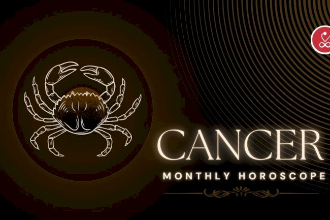 Cancer Monthly Horoscope: Insights for Growth & Love