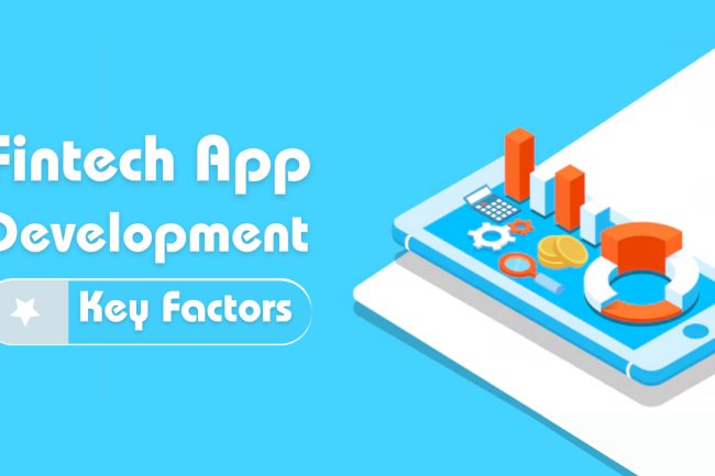 Key Considerations For Fintech App Development