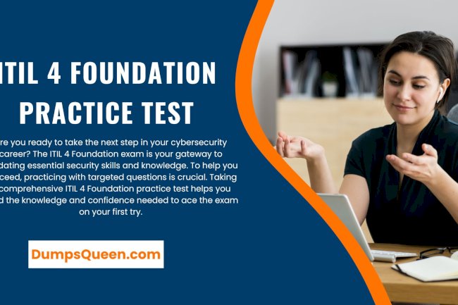 Download ITIL V4 Exam Questions and Answers PDF on DumpsQueen