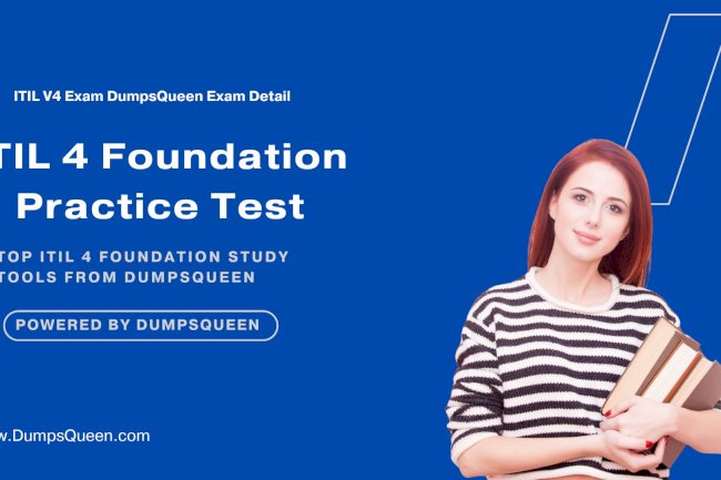 Succeed in ITIL 4 Foundation Practice Test with DumpsQueen Resources