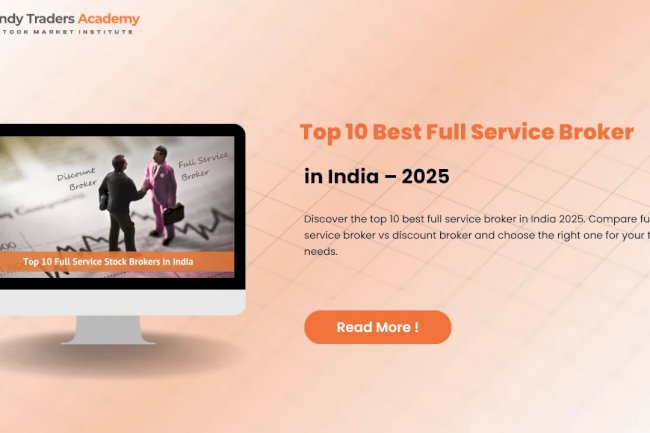 Best Full Service Broker in India for Smart Investors