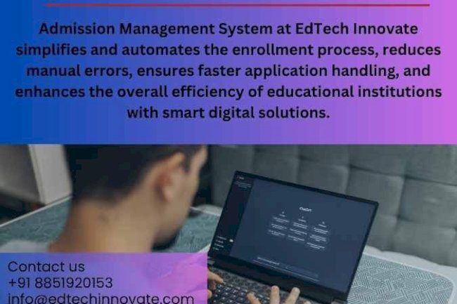 Can Admission Management Systems Reduce Manual Tasks and Errors?