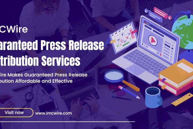 IMCWire Has Your Back with Press Release Distribution Services That Deliver