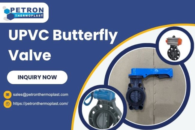UPVC Butterfly Valve - Improve Flow Control Efficiency