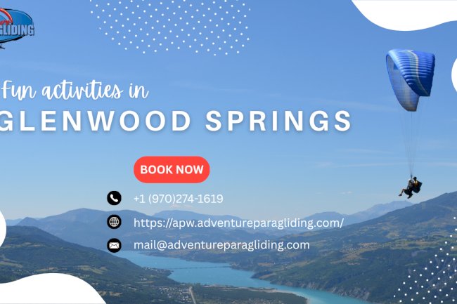 Discover the Best Fun Activities in Glenwood Springs, Colorado