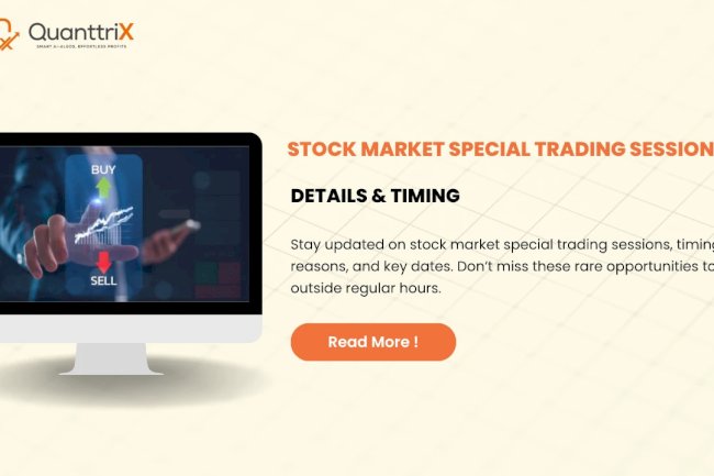 Stock Market Special Trading Session: A Complete Guide
