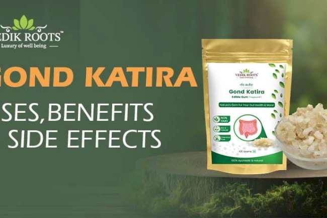 Gond Katira: Uses, Benefits & Side Effects 
