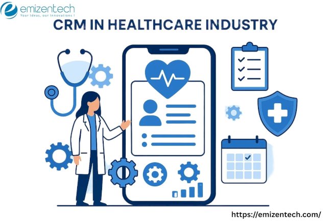CRM in Healthcare Industry Guide: Improve Efficiency & Patient Engagement