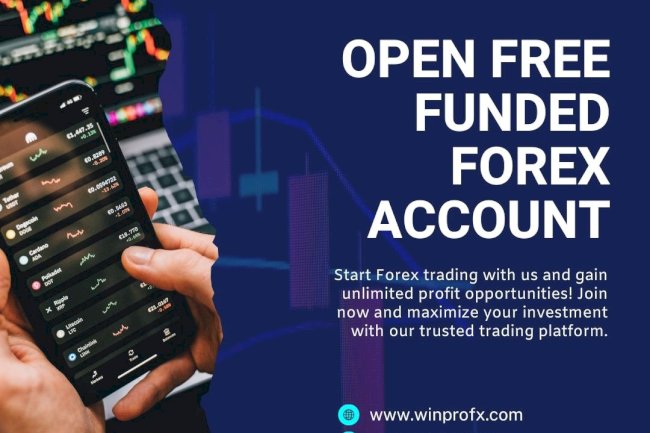 Get Started Today with Free Funded Forex Account