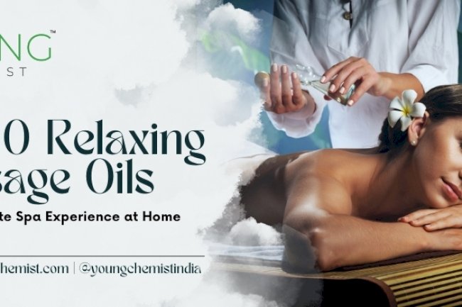 Top 10 Relaxing Massage Oils for the Ultimate Spa Experience at Home