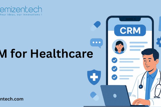 CRM for Healthcare: Integration with EHR, Telehealth & More