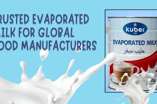 Trusted Evaporated Milk for Global Food Manufacturers