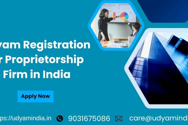 Udyam Registration for Proprietorship Firm in India