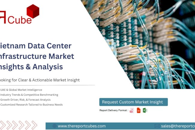New Research Shows Vietnam Data Center Infrastructure Industry Size, Statistics, and Industry Forecast 2034