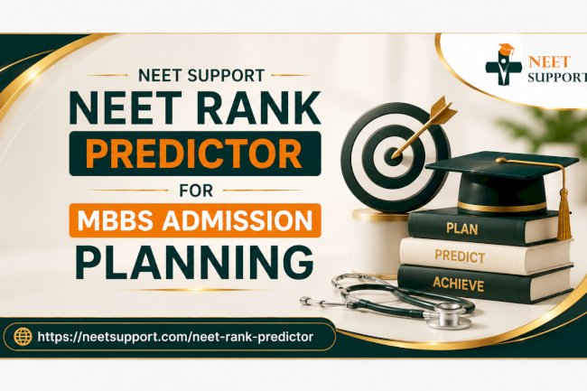 NEET Support NEET Rank Predictor for MBBS Admission Planning