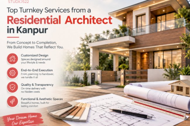 Top Turnkey Services from a Residential Architect in Kanpur