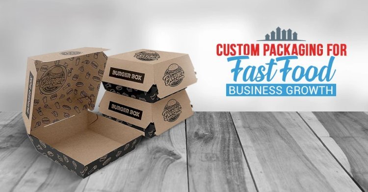 Revolutionise Your Takeout With Custom Fast Food Boxes