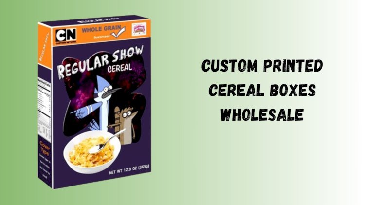 Custom Cereal Packaging Boxes A Game-Changer for Canadian Brands