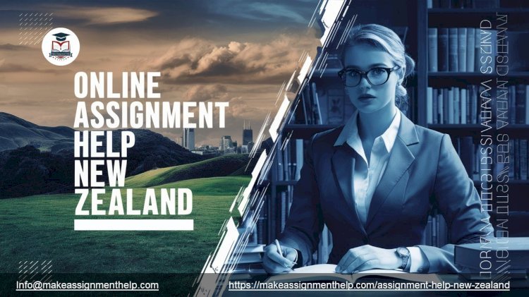 Online Assignment Help New Zealand: Your Path to Academic Excellence