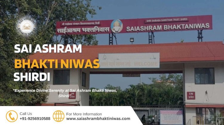 Find the Sai Ashram Bhakti niwas in Shirdi: How Are the Rooms?