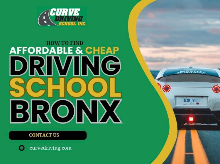 How to Find Affordable and Cheap Driving School Bronx