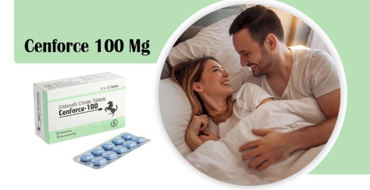 Cenforce 100 Mg Medicine for ED Treatment 