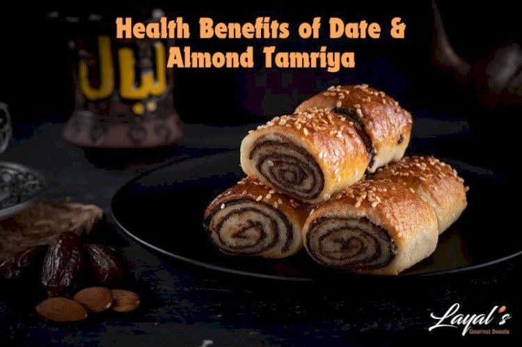 The Health Benefits of Date & Almond Tamriya and Where to Enjoy It in Dearborn